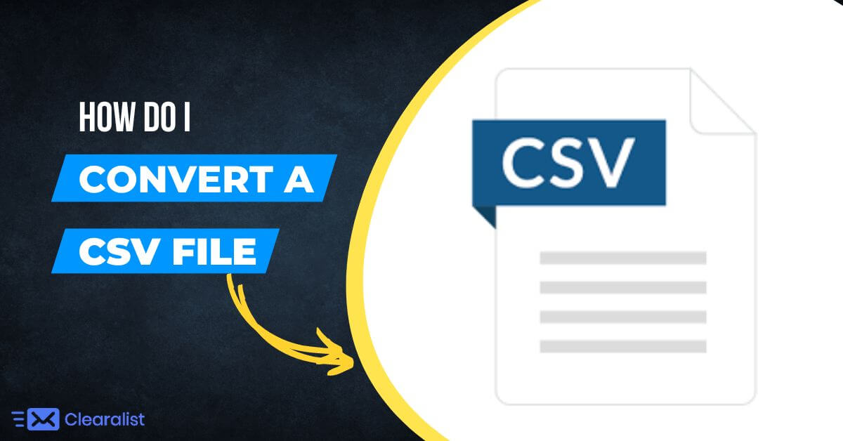 How do I convert to a CSV file? | Clearalist List Cleaning Service