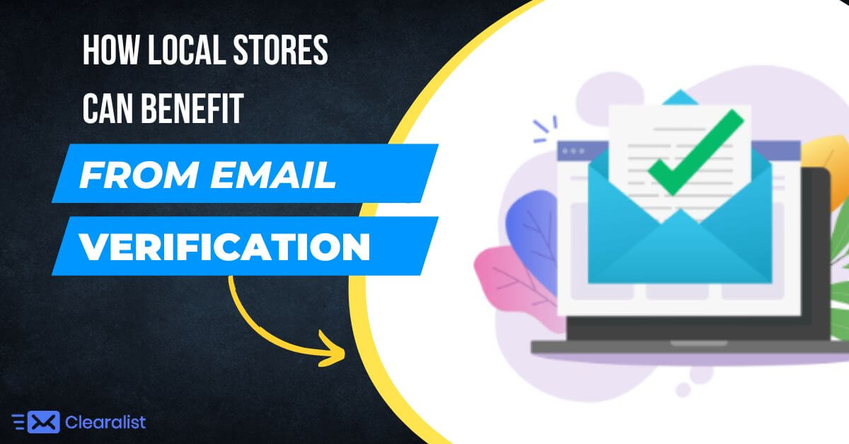 how local stores can benefit from email verification
