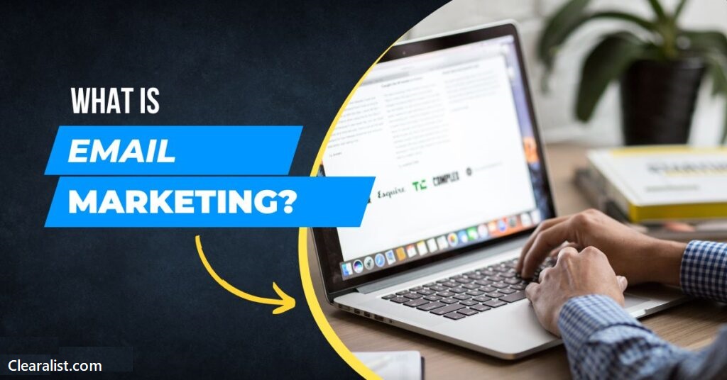 What is Email Marketing? Benefits of Email Marketing